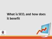 What is SEO, and how does it benefit