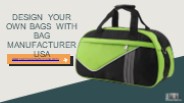 Design Your Own Bags With Bag Manufacturer USA (1)