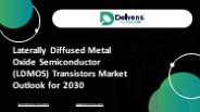 LDMOS Transistors Market Trends & Forecast