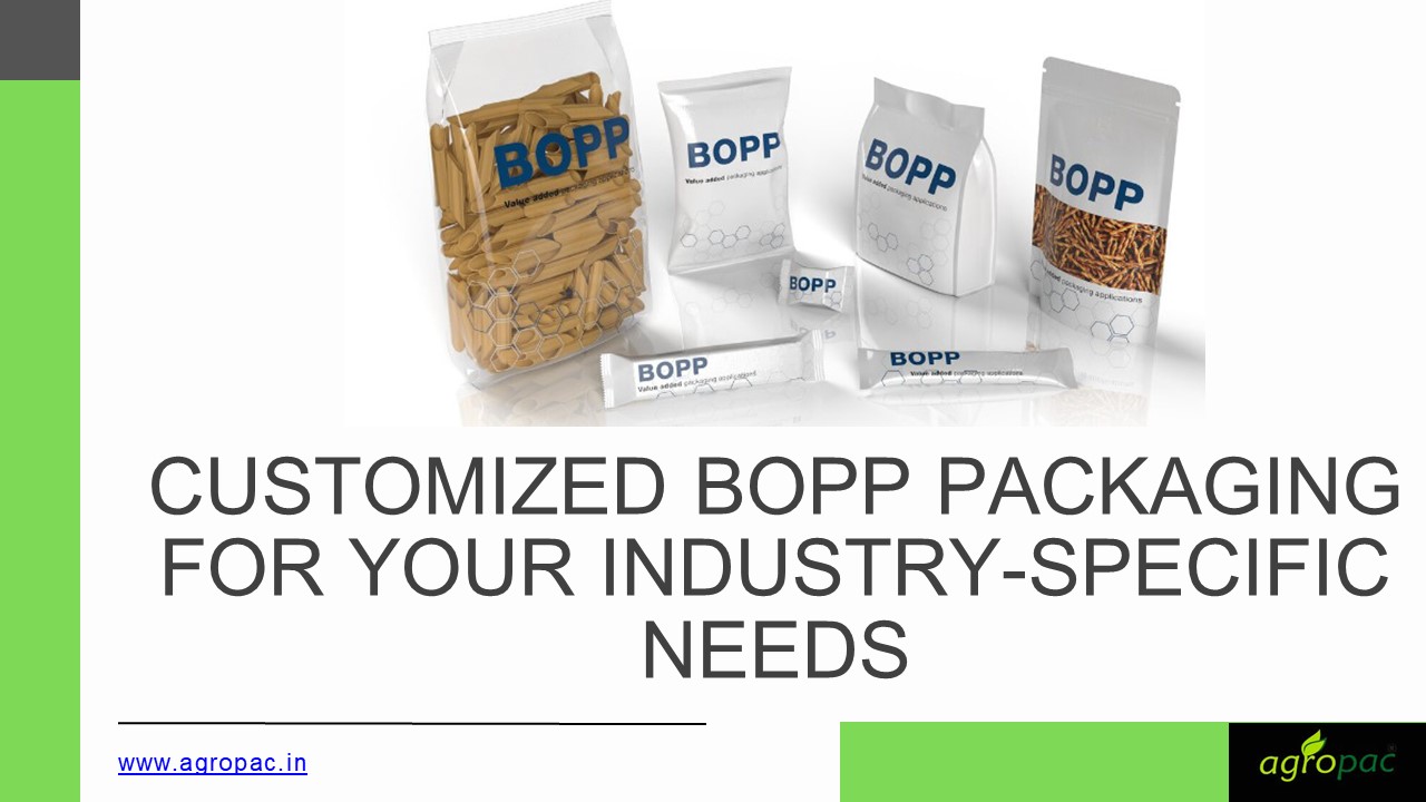 Customized BOPP Packaging for Your Industry-Specific Needs
