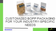 Customized BOPP Packaging for Your Industry-Specific Needs