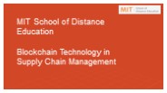 Blockchain Technology in Supply Chain Management