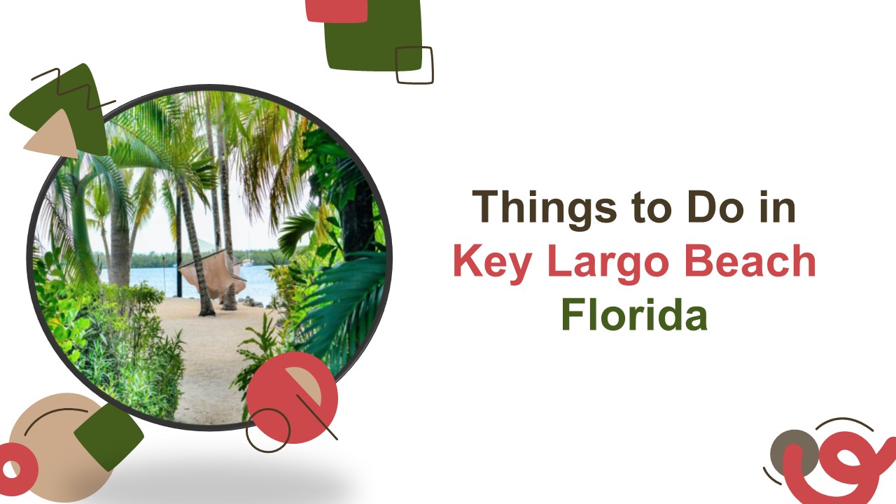 Things to Do in Key Largo Beach, Florida