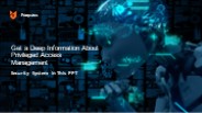 Deep Information About Privileged Access Management Security System