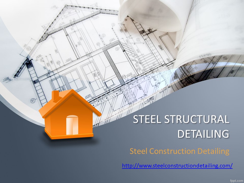 Consultants Services Provuder - Steel Construction Detailing