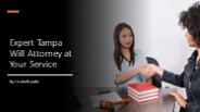 Expert Tampa Will Attorney at Your Service