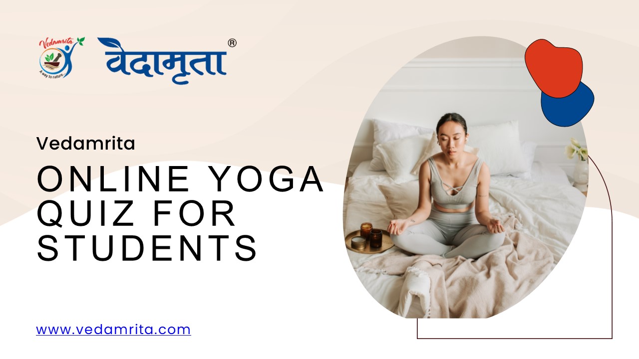 Online Yoga Quiz For Students - Vedamrita