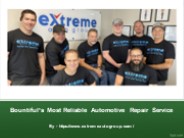 Bountiful’s Most Reliable Automotive Repair Service