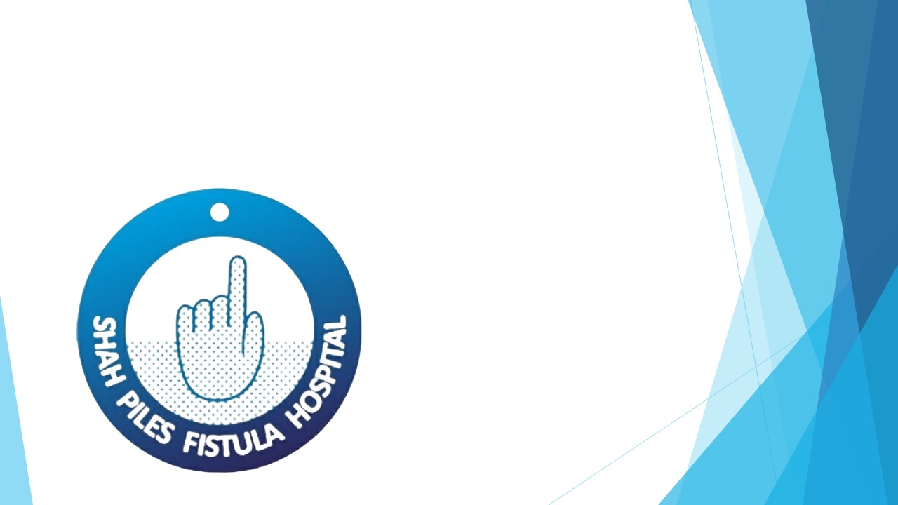 Shah Piles hospital July 2023