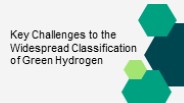 Green Hydrogen Widespread Classification Challenges by Ratul Puri