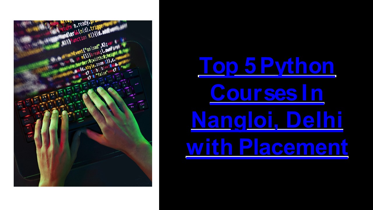 Top 5 Python courses in Nangloi Delhi