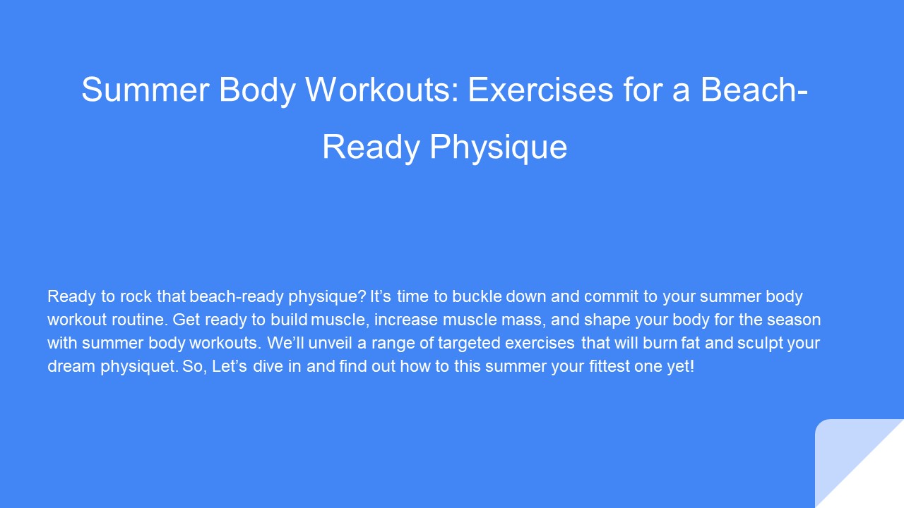 Summer Body Workouts: Exercises for a Beach-Ready Physique