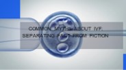 Common Myths About IVF: Separating Fact from Fiction