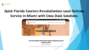 Cross Dock Miami - Quick Florida Couriers