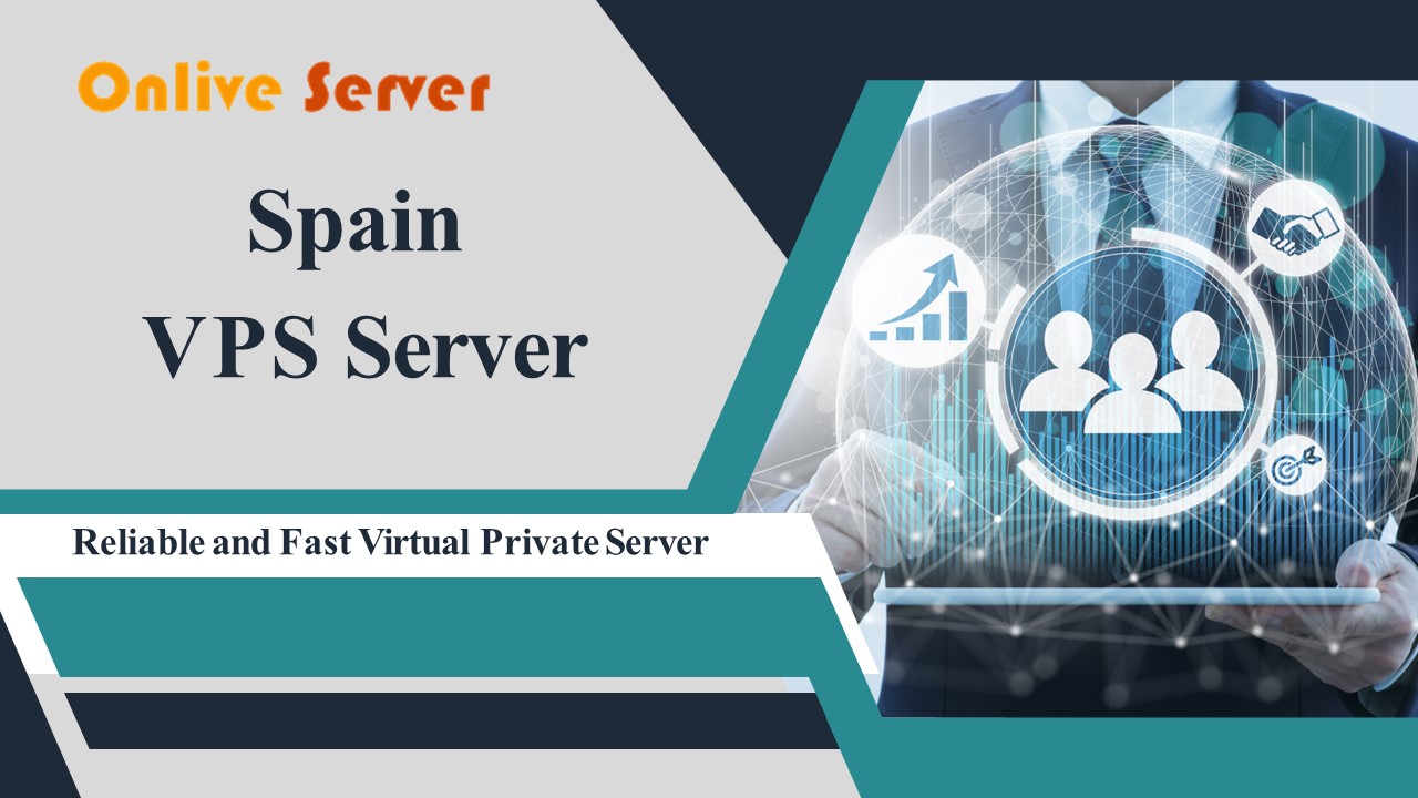 High-Performance Spain VPS Server Hosting | Secure & Reliable | Boost Your Online Presence
