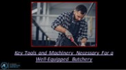 Essential Butchery Equipment for a Successful Meat Business