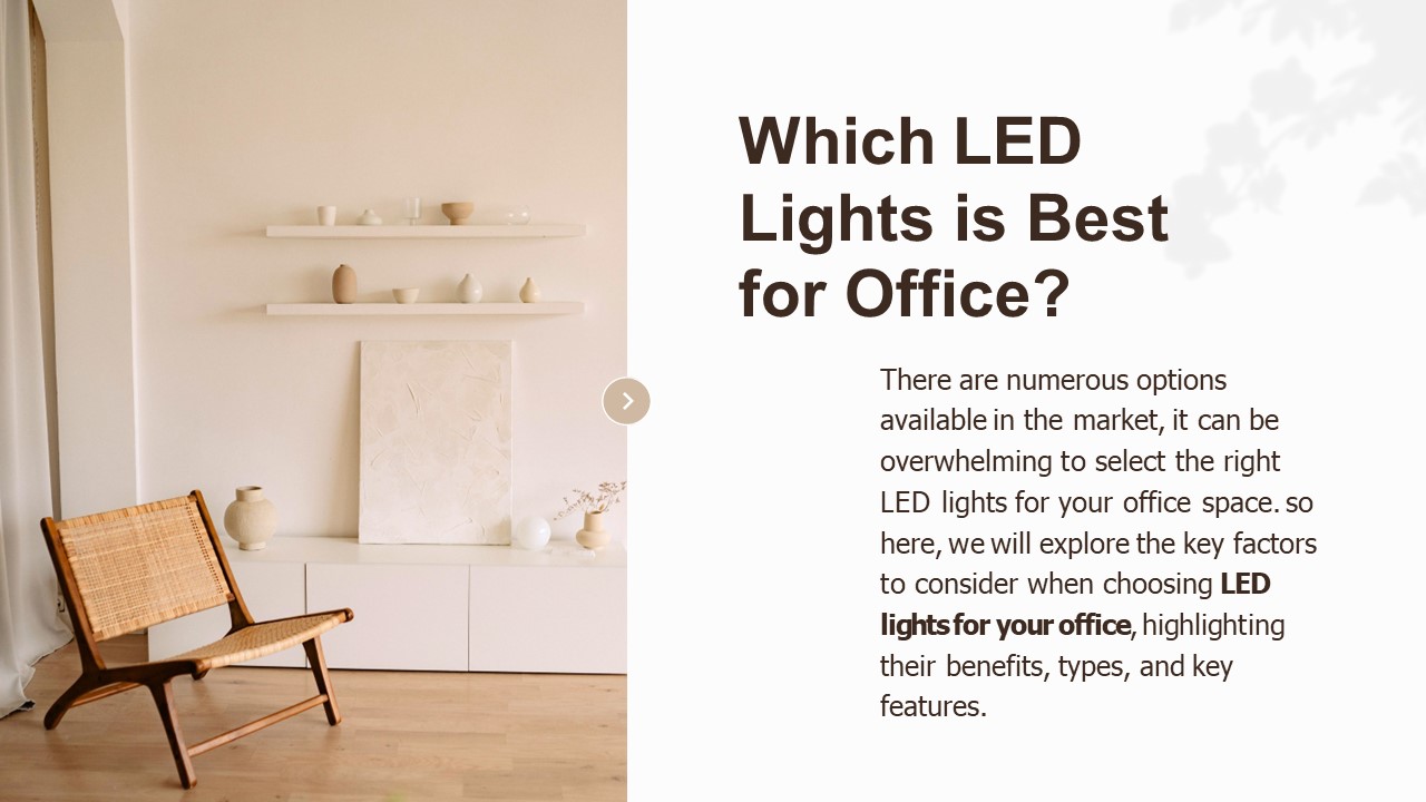 Which LED Lights is Best for Office