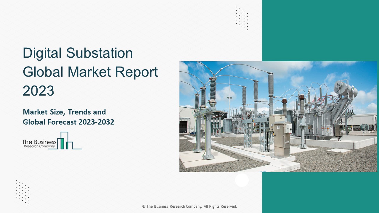 Digital Substation Global Market Report 2023