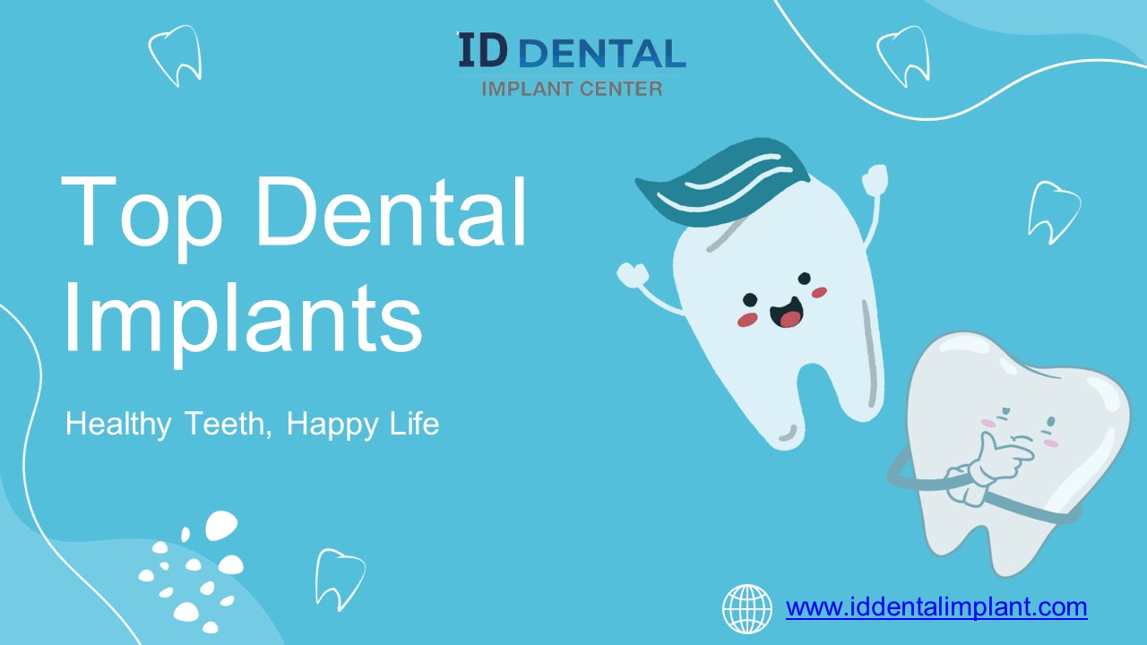 Top Dental Implants | ID Dental and Implant Center