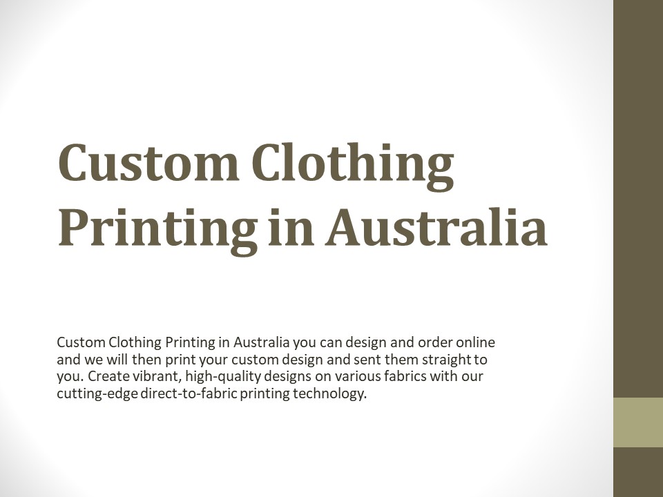 Custom Clothing Printing in Australia