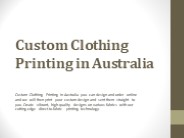 Custom Clothing Printing in Australia