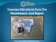 Genuine Mitsubishi Parts For  Maintenance And Repair