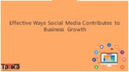 Effective Ways Social Media Contributes to Business Growth