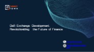 Defi Exchange Development: Revolutionizing the Future of Finance