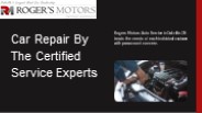 Car Repair By The Certified Service Experts