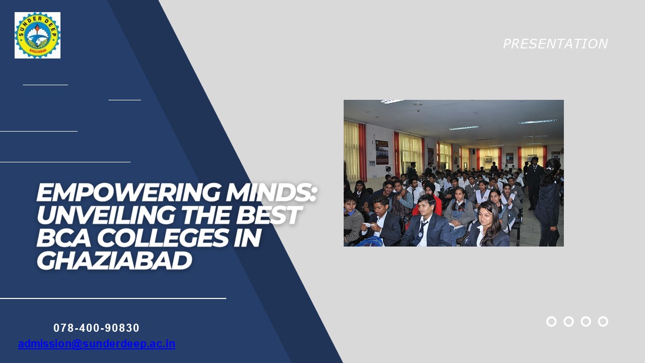 Empowering Minds: Unveiling the Best BCA Colleges in Ghaziabad