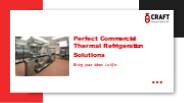 Perfect Commercial Thermal Refrigeration Solutions