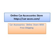 Car Accessories- Online Store With Free Shipping