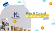 Pros & Cons of Hard Money Loans Dallas
