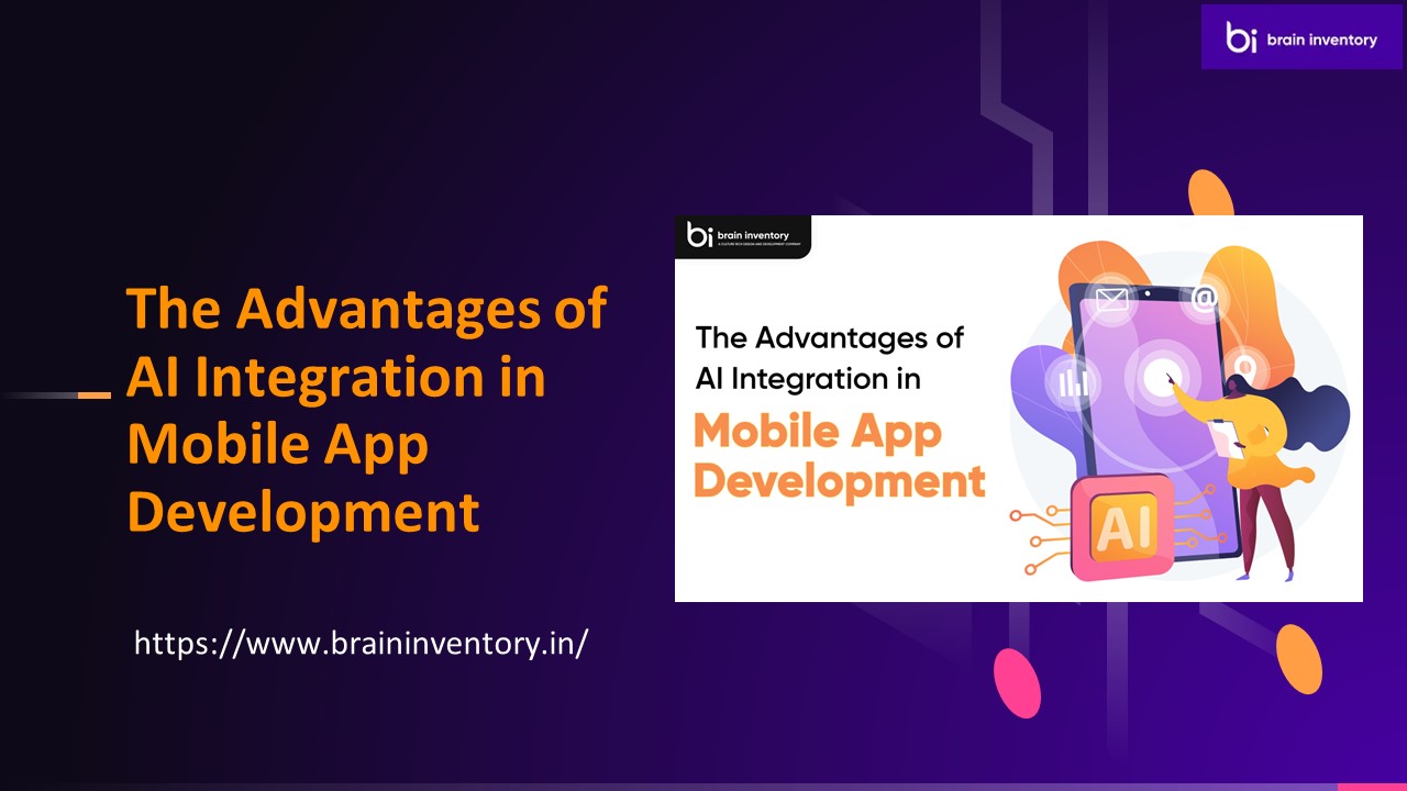 The Advantages of AI Integration in Mobile App Development presentation ...