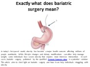 What does bariatric surgery include specifically?