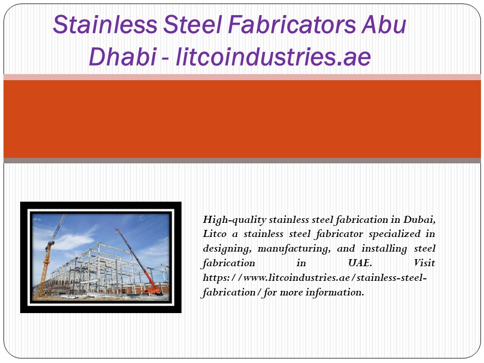Stainless Steel Fabricators Abu Dhabi - litcoindustries.ae