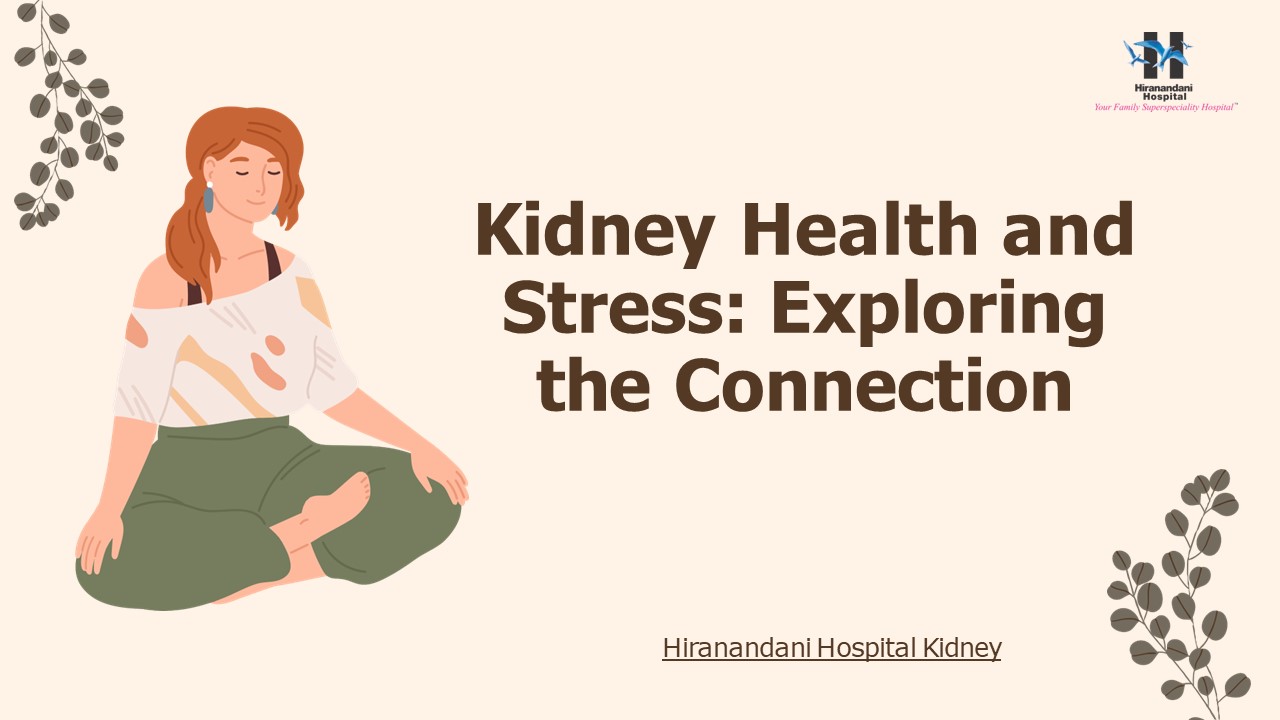 Exploring the Connection between Kidney Health and Stress