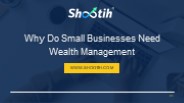 Why Do Small Businesses Need Wealth Management?