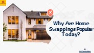 Why Are Home Swappings Popular Today?