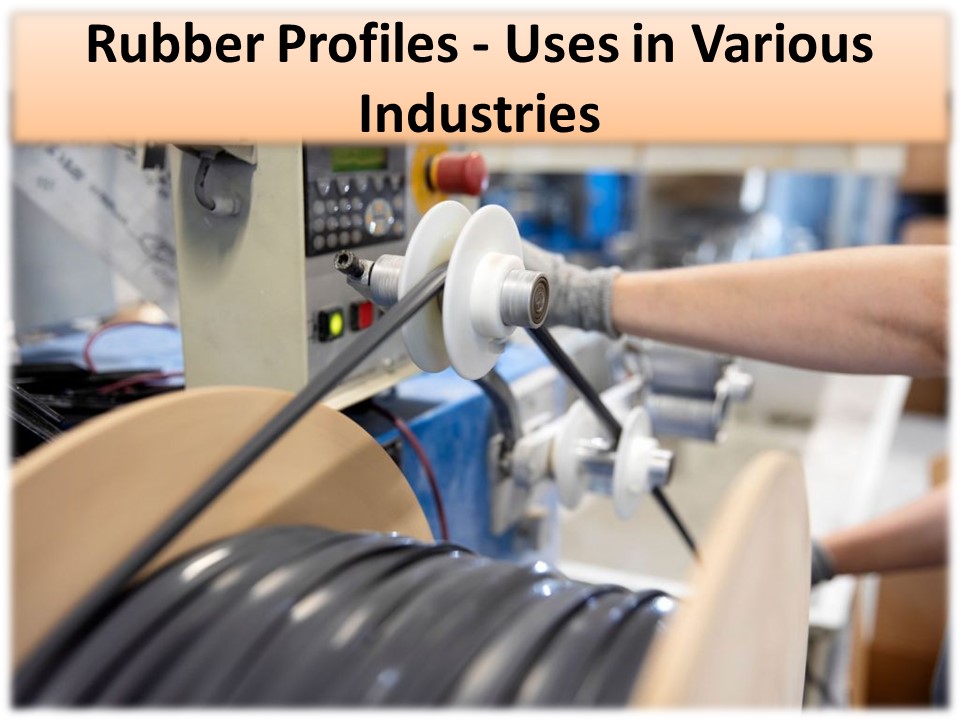 List of rubber uses in various industries