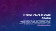 Hydrafacial in Saudi Arabia