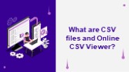 CSV files and Online CSV Viewer