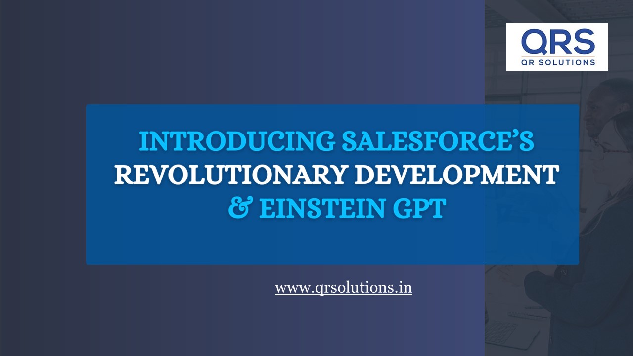 Introducing Salesforce’s Revolutionary Development & Einstein GPT