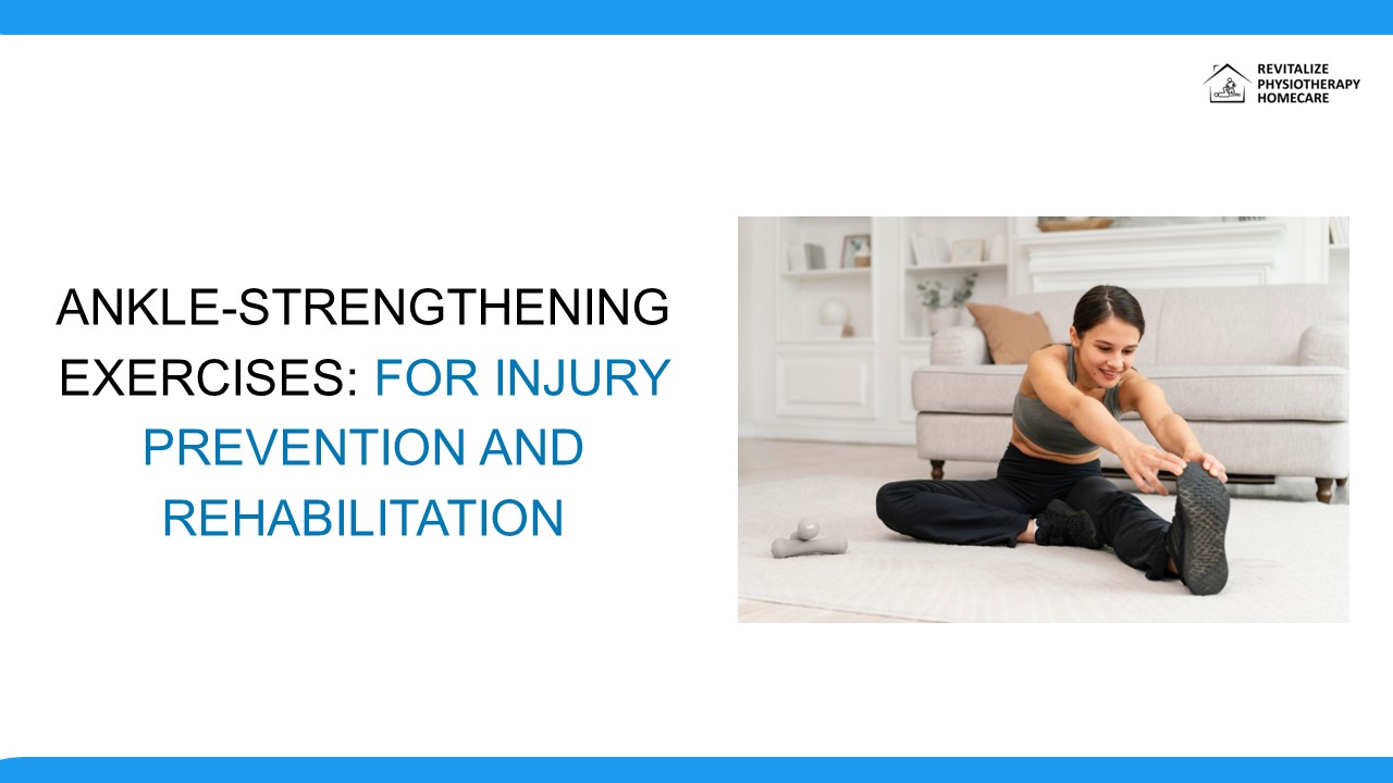 Ankle strengthening exercises for injury prevention and rehabilitation