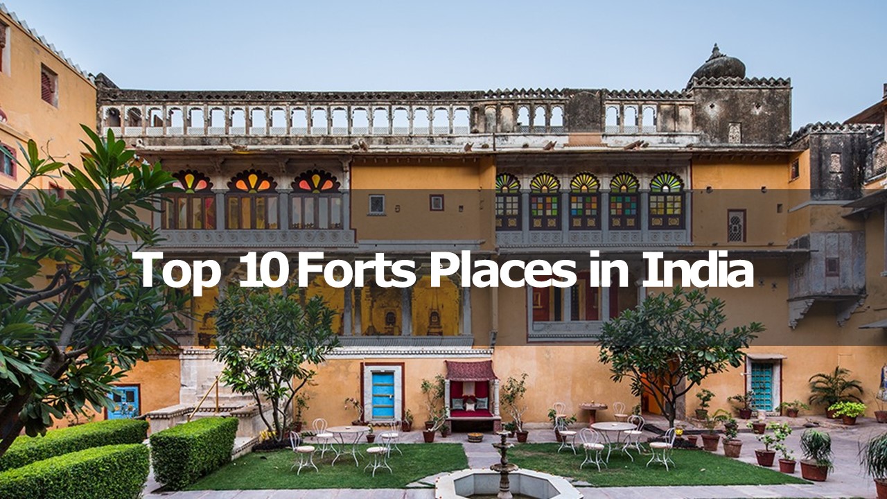 10 Best Forts places in india