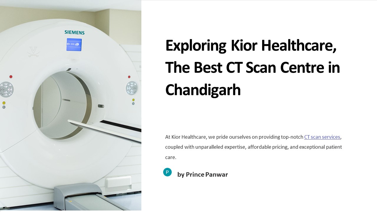 Best CT Scan Centre in Chandigarh | Kior Healthcare