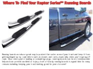 Where To Find Your Raptor Series™ Running Boards