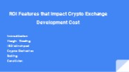 ROI Features that Impact Crypto Exchange Development Cost
