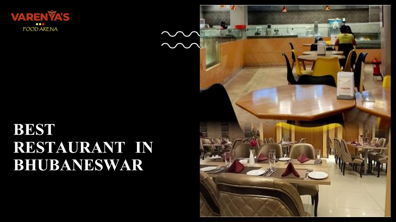 Best Restaurant in Nayapalli , Bhubaneswar - Varenyas Food Arena