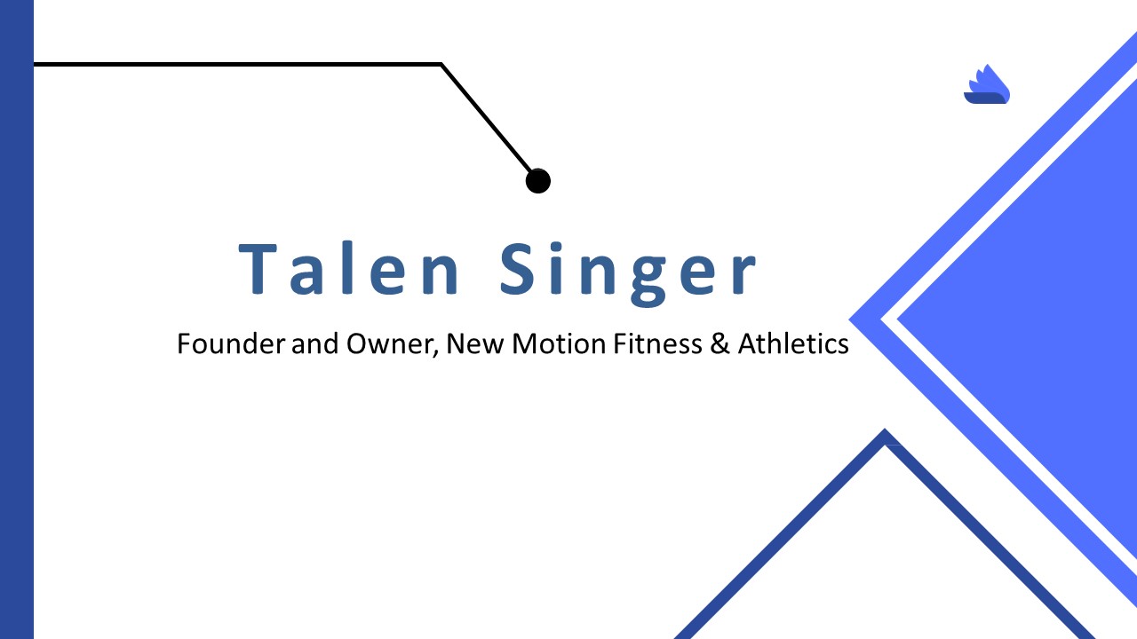 Talen Singer - An Energetic and Adaptable Individual